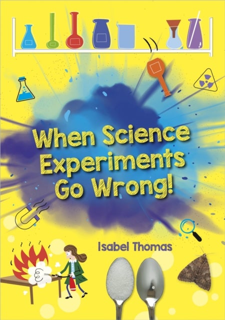 Bilde av Reading Planet: Astro ¿ When Science Experiments Go Wrong! - Earth/white Band Av Isabel Thomas