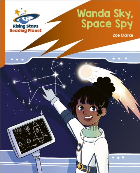 Reading Planet: Rocket Phonics - Target Practice - Wanda Sky, Space Spy - Orange