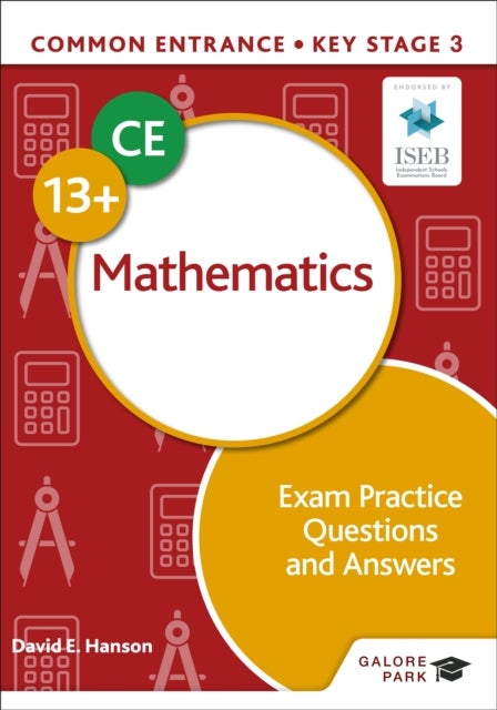Bilde av Common Entrance 13+ Mathematics Exam Practice Questions And Answers Av David E Hanson