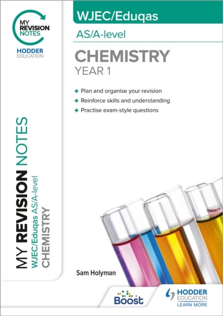 Bilde av My Revision Notes: Wjec/eduqas As/a-level Year 1 Chemistry Av Sam Holyman