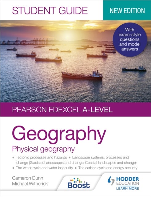 Bilde av Pearson Edexcel A-level Geography Student Guide 1: Physical Geography Av Cameron Dunn