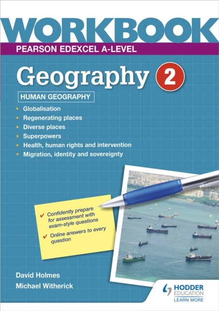 Bilde av Pearson Edexcel A-level Geography Workbook 2: Human Geography Av David Holmes, Michael Witherick