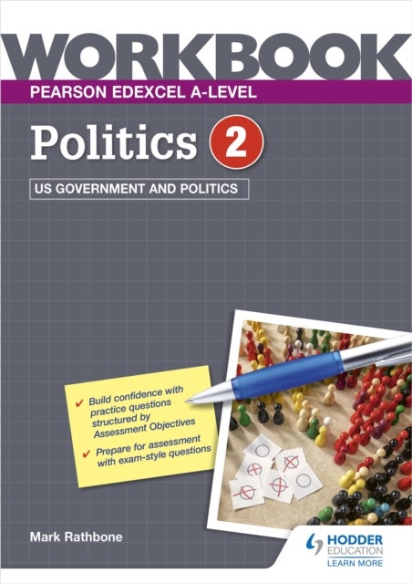 Bilde av Pearson Edexcel A-level Politics Workbook 2: Us Government And Politics Av Mark Rathbone