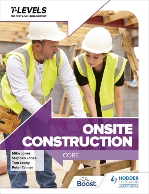 Bilde av Onsite Construction T Level: Core Av Peter Tanner, Stephen Jones, Mike Jones