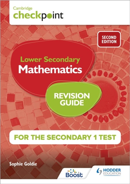 Bilde av Cambridge Checkpoint Lower Secondary Mathematics Revision Guide For The Secondary 1 Test 2nd Edition Av Sophie Goldie