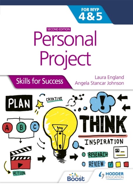 Bilde av Personal Project For The Ib Myp 4&amp;5: Skills For Success Second Edition Av Laura England, Angela Stancar Johnson