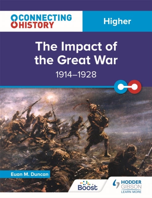 Bilde av Connecting History: Higher The Impact Of The Great War, 1914-1928 Av Euan M. Duncan