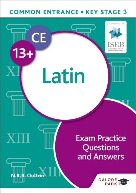 Bilde av Common Entrance 13+ Latin Exam Practice Questions And Answers Av N. R. R. Oulton, Bob Bass