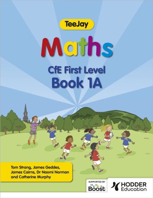 Bilde av Teejay Maths Cfe First Level Book 1a Second Edition Av Thomas Strang, James Geddes, James Cairns