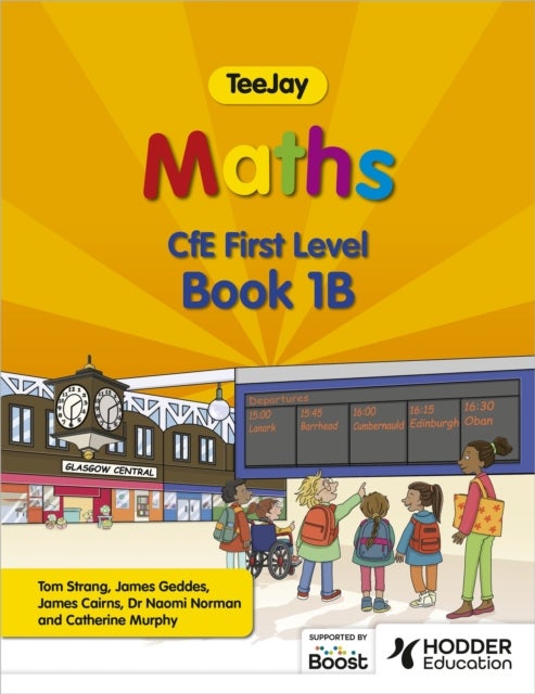 Bilde av Teejay Maths Cfe First Level Book 1b Second Edition Av Thomas Strang, James Geddes, James Cairns