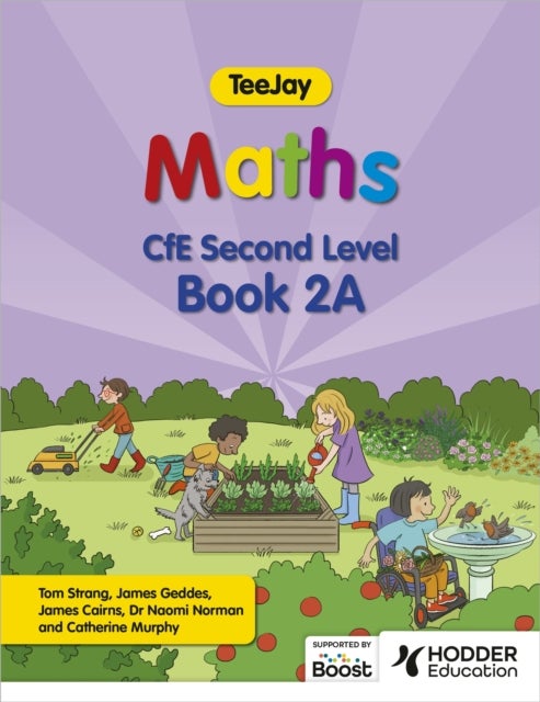 Bilde av Teejay Maths Cfe Second Level Book 2a Second Edition Av Thomas Strang, James Geddes, James Cairns