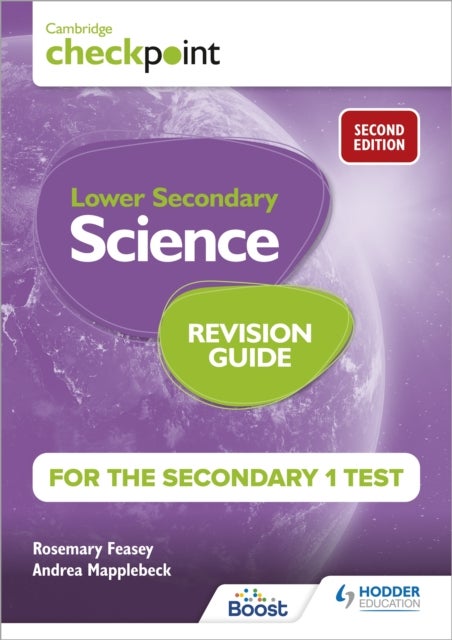 Bilde av Cambridge Checkpoint Lower Secondary Science Revision Guide For The Secondary 1 Test 2nd Edition Av Rosemary Feasey, Andrea Mapplebeck, David Bailey
