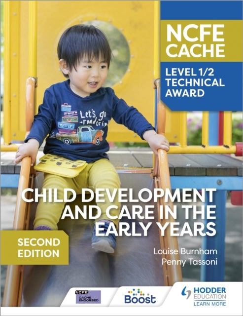 Bilde av Ncfe Cache Level 1/2 Technical Award In Child Development And Care In The Early Years Second Edition Av Louise Burnham, Penny Tassoni