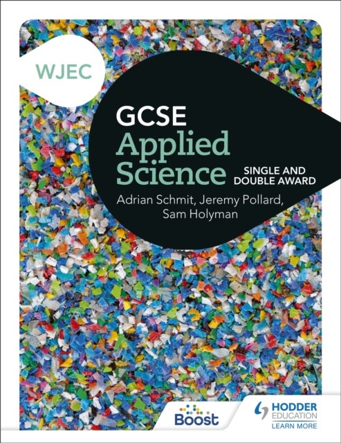 Bilde av Wjec Gcse Applied Science Av Jeremy Pollard, Adrian Schmit, Sam Holyman