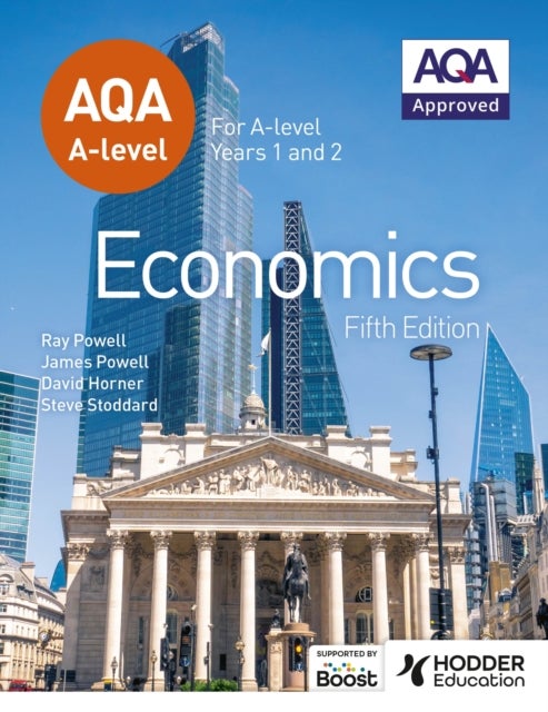 Bilde av Aqa A-level Economics Fifth Edition Av James Powell, Ray Powell, David Horner, Steve Stoddard