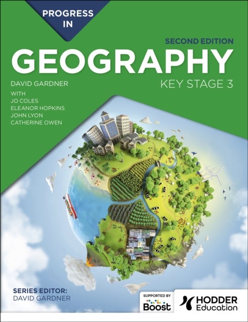Bilde av Progress In Geography: Key Stage 3, Second Edition Av David Gardner, Jo Coles, Catherine Owen, John Lyon, Eleanor Barker