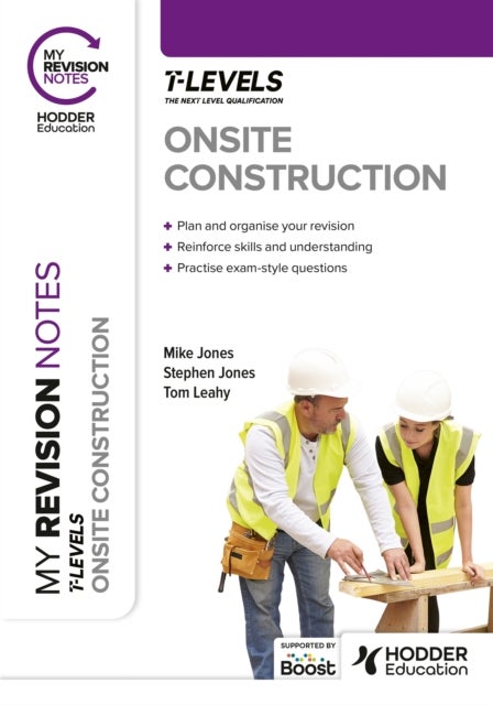 Bilde av My Revision Notes: Onsite Construction T Level Av Stephen Jones, Mike Jones, Tom Leahy