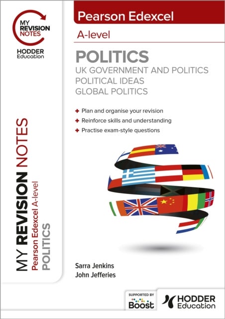 Bilde av My Revision Notes: Pearson Edexcel A-level Politics: Uk Government And Politics, Political Ideas And Av Sarra Jenkins, John Md Mph Faap Facc Jefferies