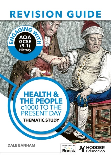 Bilde av Engaging With Aqa Gcse (9-1) History Revision Guide: Health And The People, C1000 To The Present Day Av Dale Banham