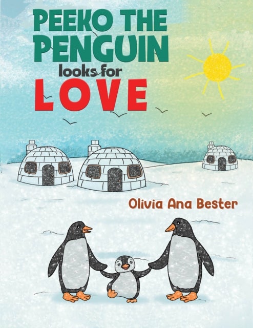 Bilde av Peeko The Penguin Looks For Love Av Olivia Ana Bester