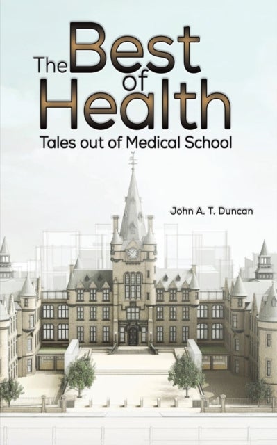 The Best of Health - Tales out of Medical School