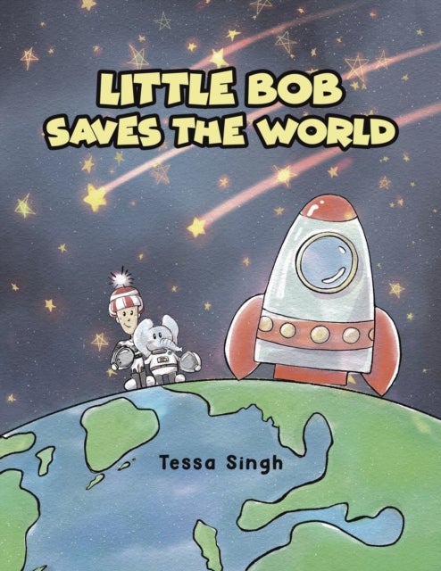 Bilde av Little Bob Saves The World Av Tessa Singh
