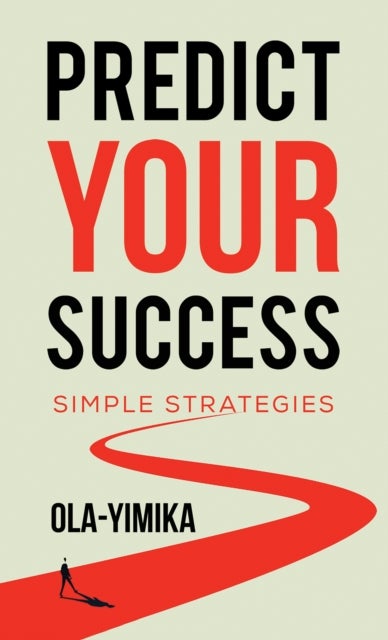 Bilde av Predict Your Success Av Ola-yimika .