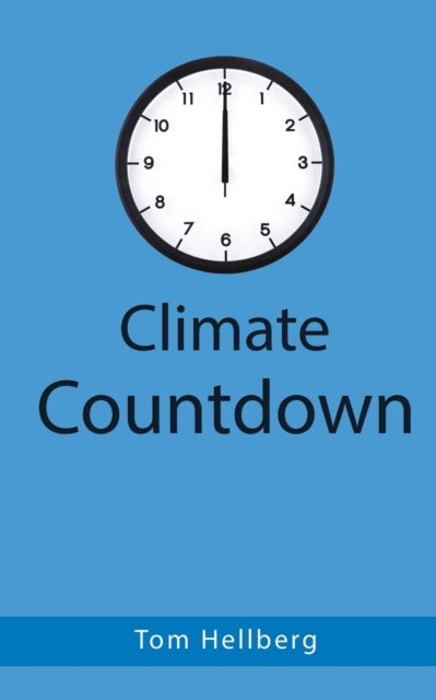 Bilde av Climate Countdown Av Tom Hellberg