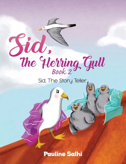 Bilde av Sid, The Herring Gull - Book 2 Av Pauline Salhi