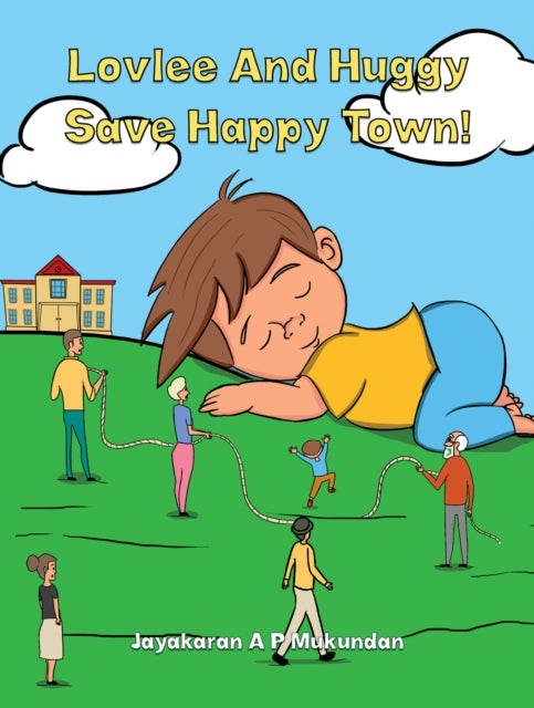 Bilde av Lovlee And Huggy Save Happy Town! Av Jayakaran A P Mukundan