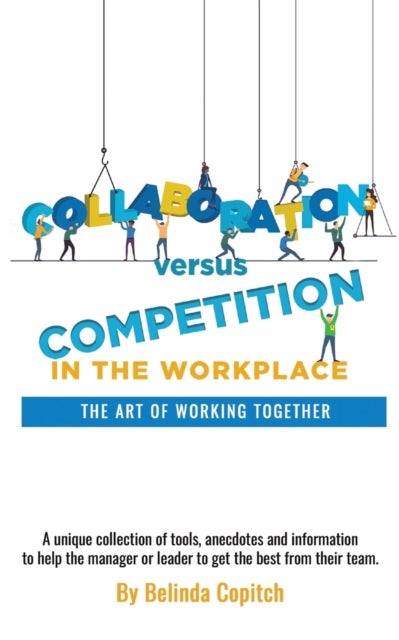 Collaboration versus Competition - The Art of Working Together