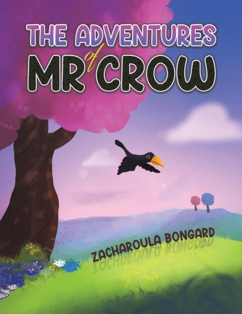 Bilde av The Adventures Of Mr Crow Av Zacharoula Bongard