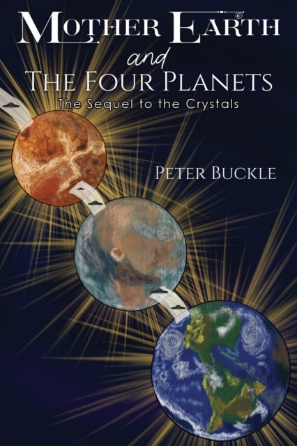 Bilde av Mother Earth And The Four Planets Av Peter Buckle