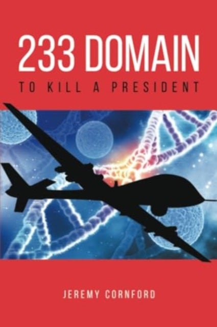 233 Domain - To Kill a President