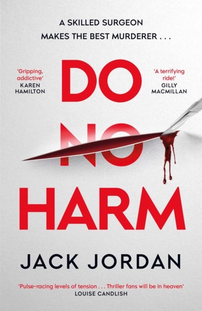 Do No Harm - A skilled surgeon makes the best murderer . . .
