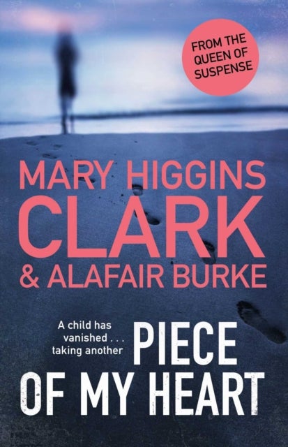 Piece of My Heart - The thrilling new novel from the Queens of Suspense
