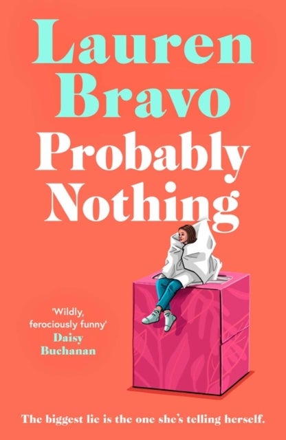 Probably Nothing - A irresistibly witty and hilarious novel for summer 2024