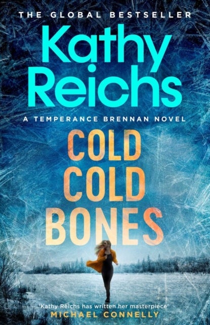 Cold, Cold Bones - The brand new Temperance Brennan thriller