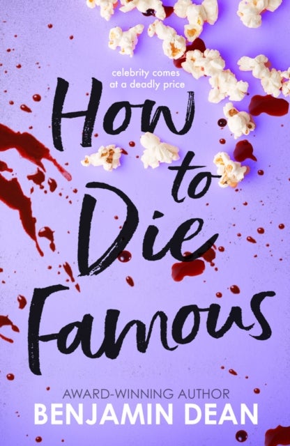 Bilde av How To Die Famous Av Benjamin Dean