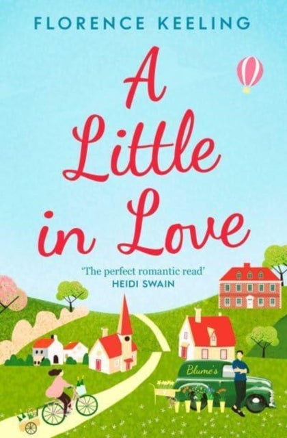 A Little in Love - 'The perfect romantic read' HEIDI SWAIN