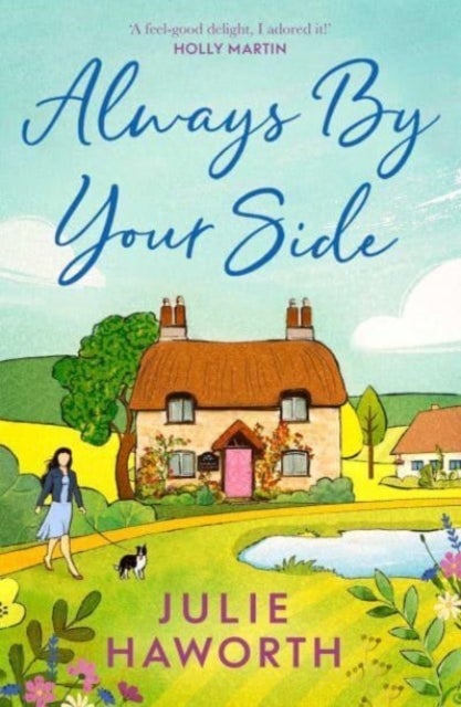 Always By Your Side - An uplifting story about community and friendship, perfect for fans of Escape to the Country and The