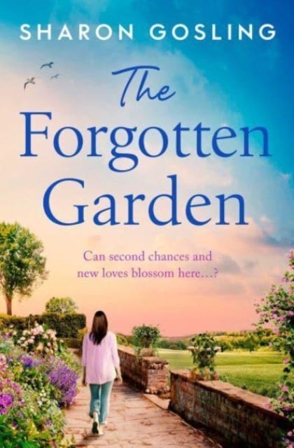 The Forgotten Garden - Warm, romantic, enchanting - the new novel from the author of The Lighthouse Bookshop