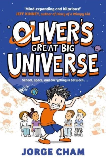 Oliver's Great Big Universe - the laugh-out-loud new illustrated series about school, space and everything in between!