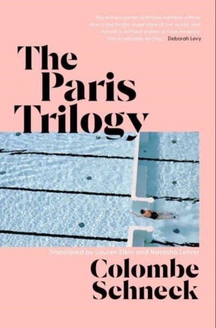 The Paris Trilogy - A Life in Three Stories