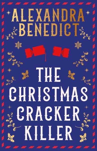 The Christmas Cracker Killer - The new fiendishly clever Christmas mystery from the bestselling author of Murder on the Christmas E
