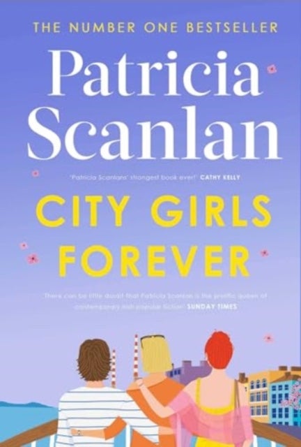City Girls Forever - 'Warm, relatable and funny' MARIAN KEYES