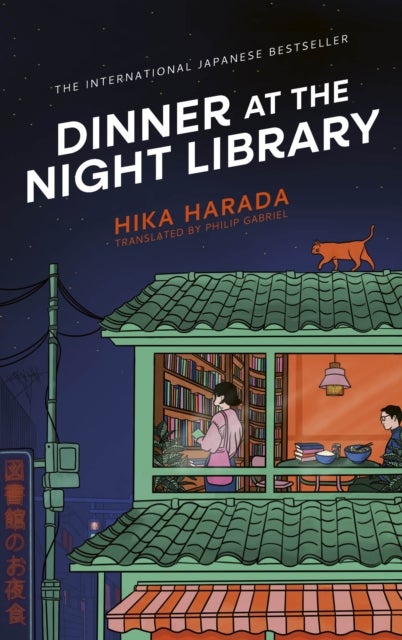 Dinner at the Night Library - The perfect next comfort read for lovers of Japanese fiction