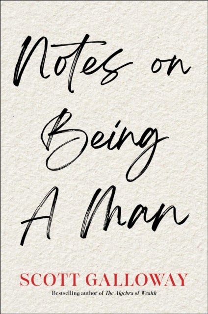 Notes on Being a Man