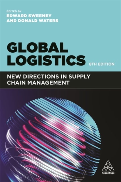 Bilde av Global Logistics Av Professor Edward Sweeney, Donald Waters