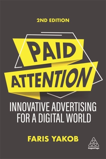 Paid Attention - Innovative Advertising for a Digital World